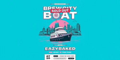 Brew City Boat : EAZYBAKED (SOLD OUT!)