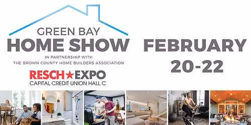 Green Bay Home Show 2026 Presented by Renuity