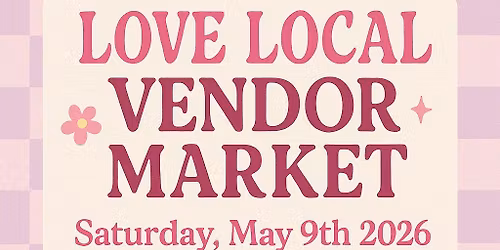 Love Local Vendor Market \u2764\ufe0f