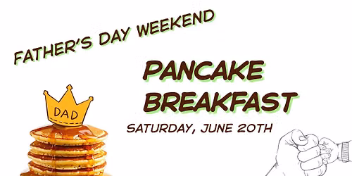 Father's Day Weekend Pancake Breakfast