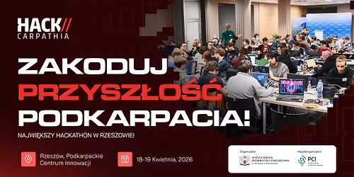 HackCarpathia 2026 - Najwi\u0119kszy Hackathon w Rzeszowie!