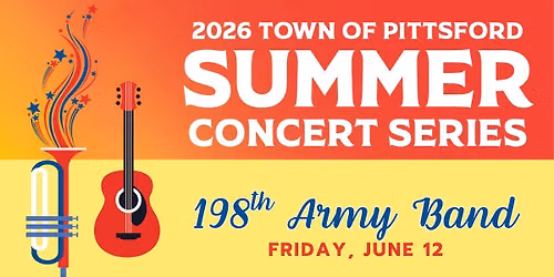 Town of Pittsford Summer Concert- 198th Army Band