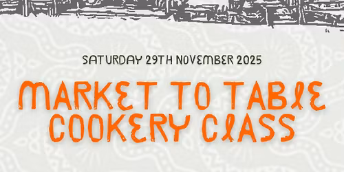 Market to Table cookery class 