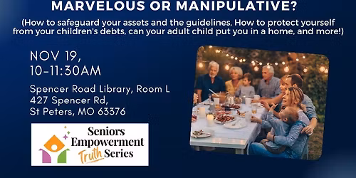 Asset Preservation AND Adult Children - Marvelous or Manipulative?