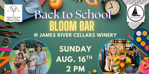 Back to School Bloom Bar @ James River Cellars