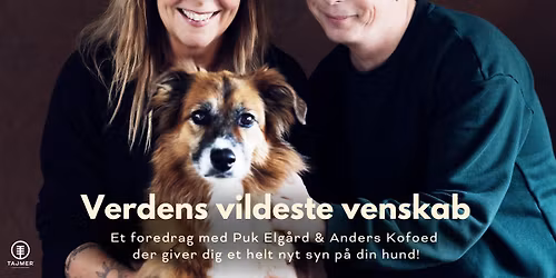 Puk Elg\u00e5rd og Anders Kofoed - Verdens vildeste venskab 