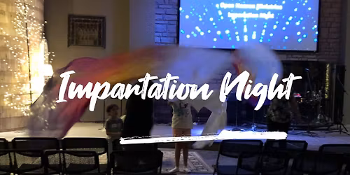 OHM Impartation Night