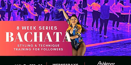 Bachata Styling & Technique for follows - 8 week series