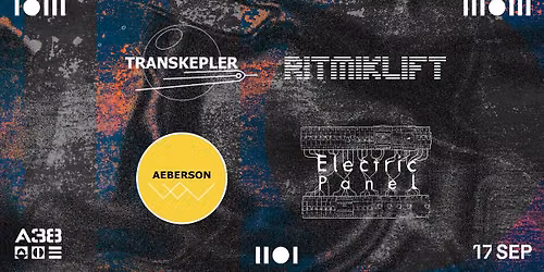 Transkepler | Ritmiklift | Aeberson | Electric Panel \/\/ A38 Haj\u00f3