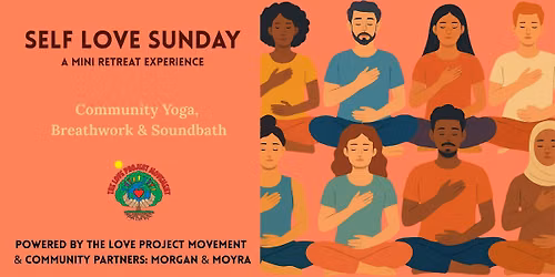 Self-Love Sunday | Yoga, Breathwork & Soundbath Mini Retreat