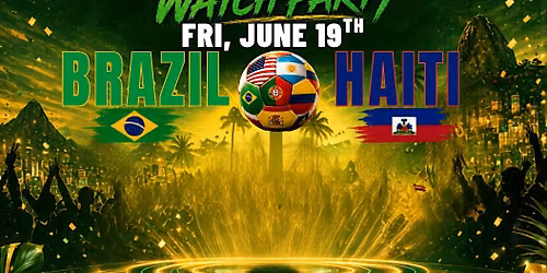 WORLD CUP WATCH PARTY - BRAZIL VS HAITI JUNE 19TH IN VENICE