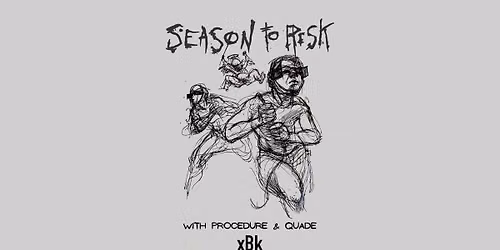 Season to Risk w\/ Procedure and Quade 