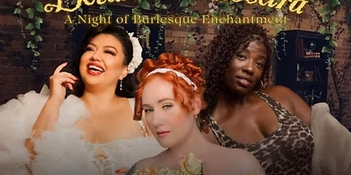 Botanica Obscura Burlesque
