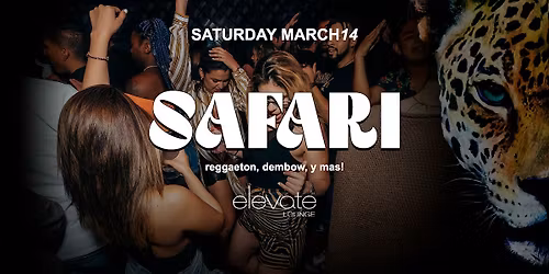 SAFARI ROOFTOP LATIN PARTY @ ELEVATE LOUNGE DTLA