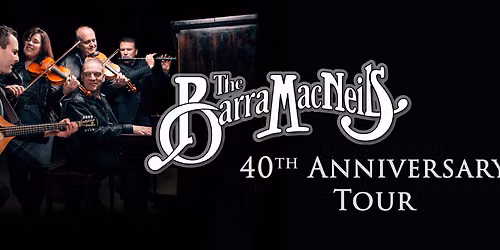The Barra MacNeils at Dalhousie Arts Centre - Rebecca Cohn Auditorium