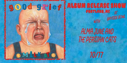 Milk St. & Alma June & The Persian Cats live at Bayside Bowl | all-ages