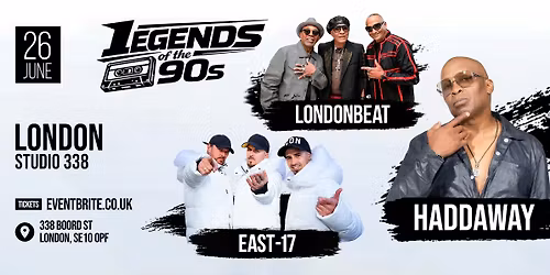 LEGENDS of the 90s LIVE in London