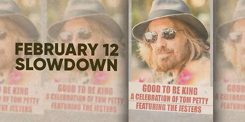 Good To Be King: A Celebration of Tom Petty