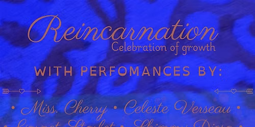 Reincarnation - Celebration of growth