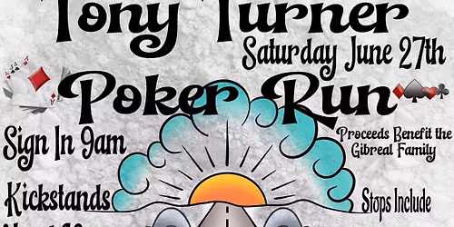 4th Annual Tony turner poker run