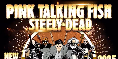 Pink Talking Fish & Steely Dead