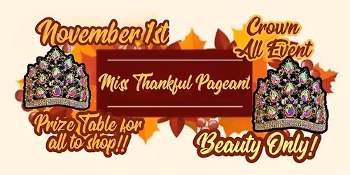Miss Thankful Pageant