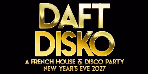 Daft Disko: New Years Eve 2027