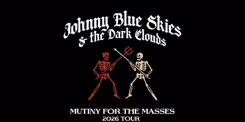 Johnny Blue Skies & the Dark Clouds