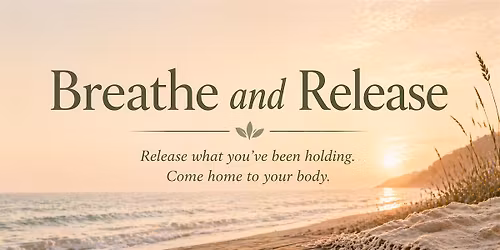 Breathe and Release