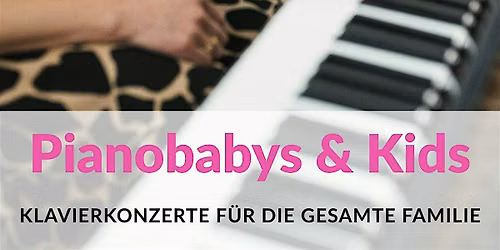 PIANOBABYS - Das Babykonzert in AUGSBURG!