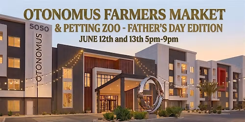 Otonomus Farmers Market - Father's Day Edition