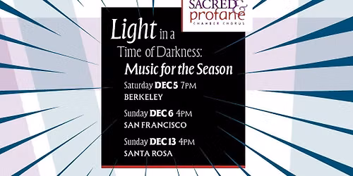 Light in a Time of Darkness: Music for the Season - SF