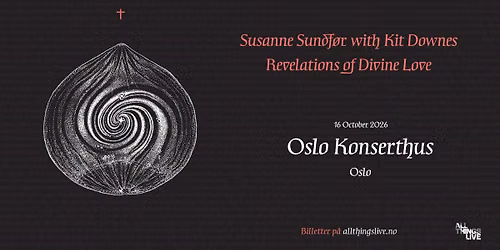 Susanne Sundf\u00f8r with Kit Downes - Revelations of Divine Love \/\/ Oslo Konserthus