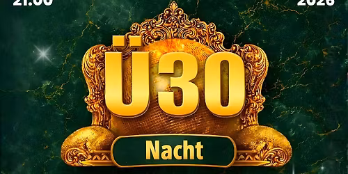 21.03.2026 ✨ Ü30 NACHT - WERNIGERODE ✨ XXL Kultparty | Elmoklub