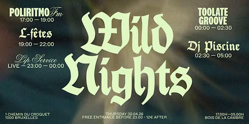 JX | Wild Nights : POLIRITMO FM \u2022 L-F\u00caTES \u2022 LIP SERVICE \u2022 TOOLATE GROOVE \u2022 DJ PISCINE