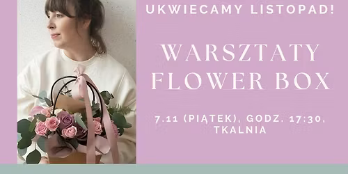 Warsztaty Flower Box