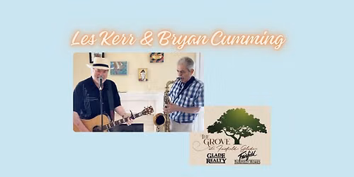 Les Kerr & Bryan Cumming at The Grove Small Stage