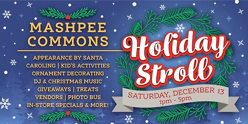 Mashpee Holiday Stroll & Chamber Parade 