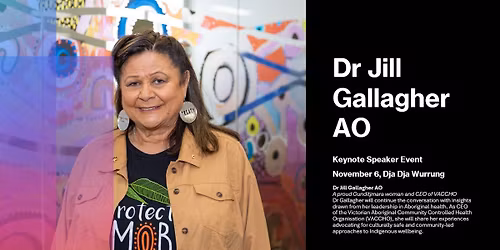 Indigenous Excellence, Billabongs not Silos: Jill Gallagher Keynote Speaker