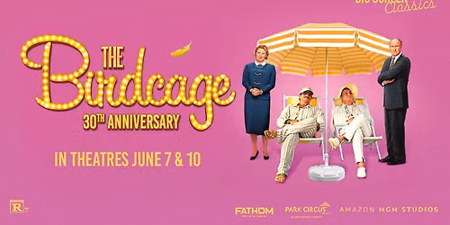 The Birdcage 30th Anniversary