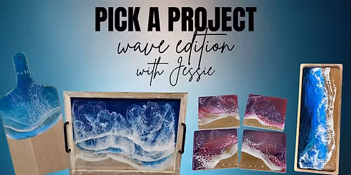 Epoxy Resin Ocean Waves - Pick your Project - with Jessie