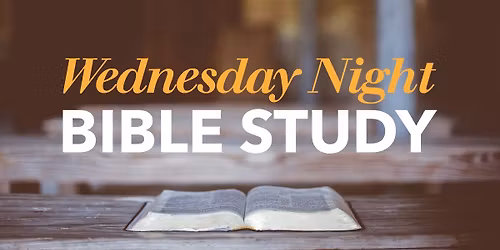 Wednesday Evening Bible Class