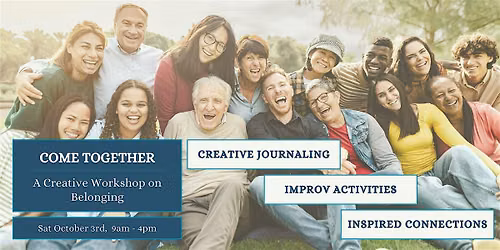 Come Together: A Creative Workshop on Belonging