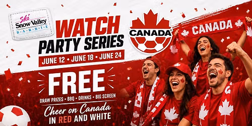 Canada Soccer Watch Party at Snow Valley