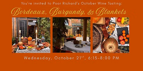 Poor Richards October Wine Tasting: Bordeaux, Burgundy & Blankets