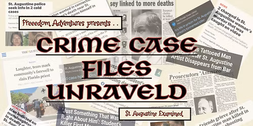 Crime Case Files Unraveled: St Augustine Examined