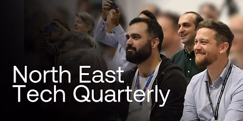 North East Tech Quarterly: 2026 in Review