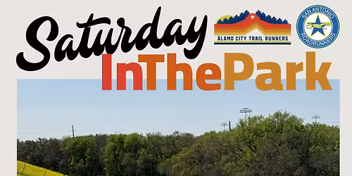 SaturdayInThePark @ McAllister Park w/SARR ORR