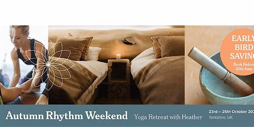 Autumn Rhythm Weekend Yoga Retreat - Harrogate