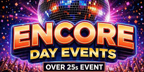 Encore Day Events